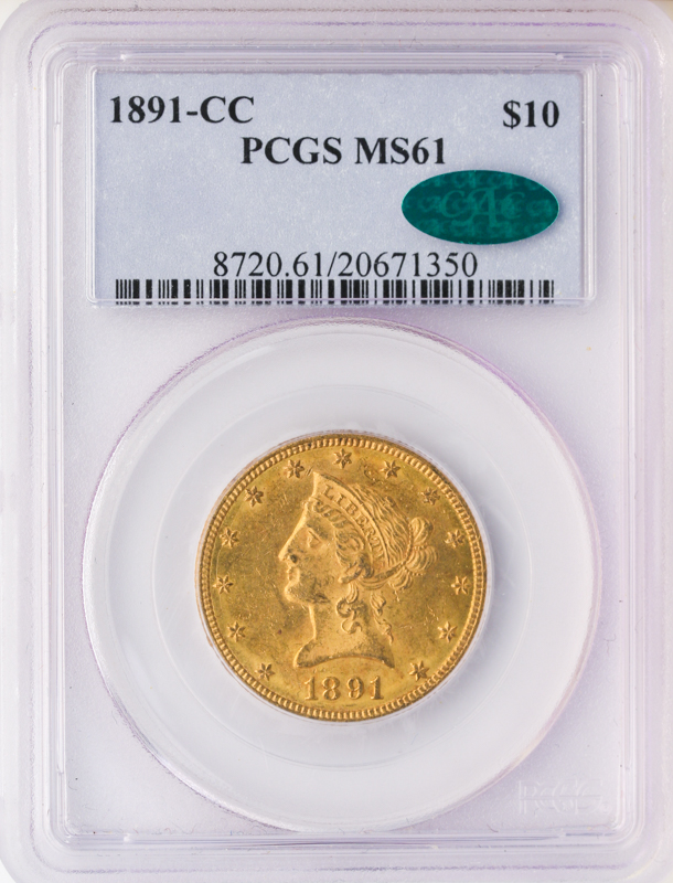 1891-CC $10 Liberty PCGS MS61 CAC