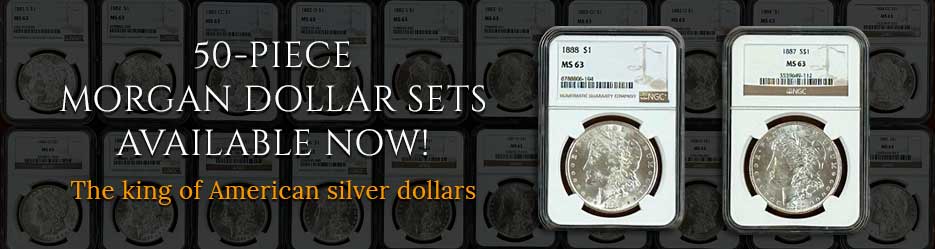 50-Piece Morgan Dollar Sets Available Now!