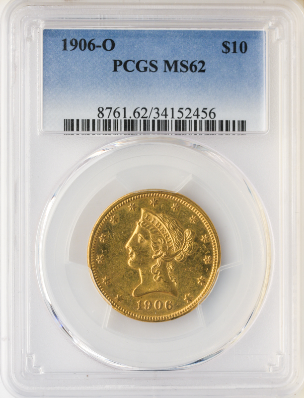 1906-O $10 Liberty PCGS MS62 1906-O $10 Liberty PCGS MS62