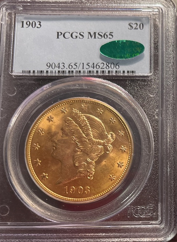 1903 $20 Liberty PCGS MS65 CAC 1903 $20 Liberty PCGS MS65 CAC