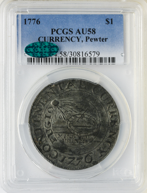 1776 Continental CURRENCY Pewter $1 PCGS AU58 CAC