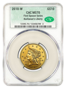 2010-W $10 Gold First Spouse CACG MS70 - Buchanan's Liberty