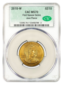 2010-W Gold First Spouse CACG MS70 Jane Pierce