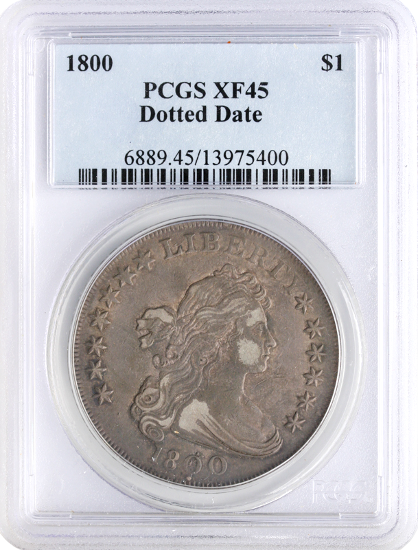 1800 Draped Bust $1 Dotted Date PCGS XF45