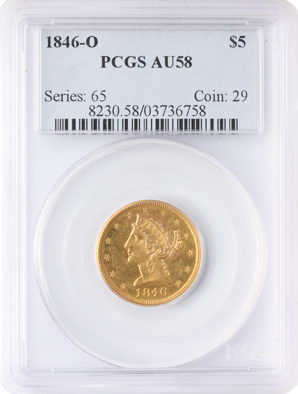 1846-O $5 Liberty PCGS AU58