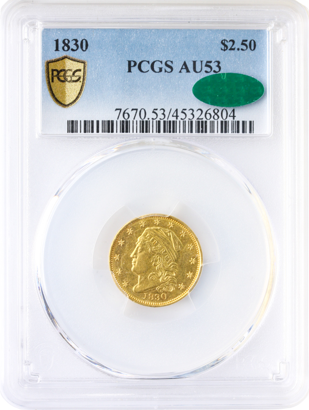 1830 $2.50 Capped Bust Small Diameter PCGS AU53 CAC 1830 $2.50 Capped Bust Small Diameter PCGS AU53 CAC