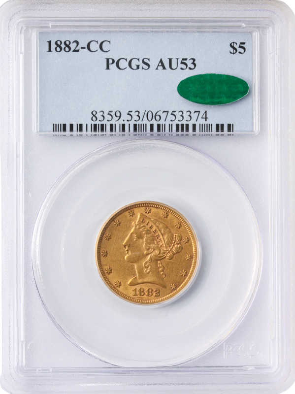 1882-CC $5 Liberty PCGS AU53 CAC 1882-CC $5 Liberty PCGS AU53 CAC