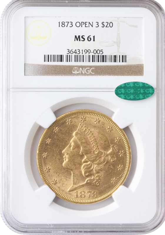 1873 $20 Liberty Open 3 NGC MS61 CAC 1873 $20 Liberty Open 3 NGC MS61 CAC