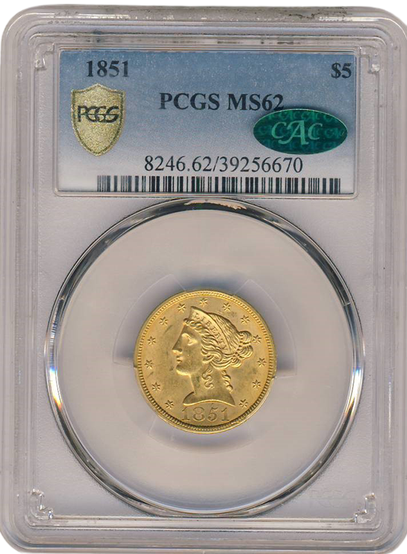1851 $5 LIberty PCGS MS62 CAC 1851 $5 LIberty PCGS MS62 CAC