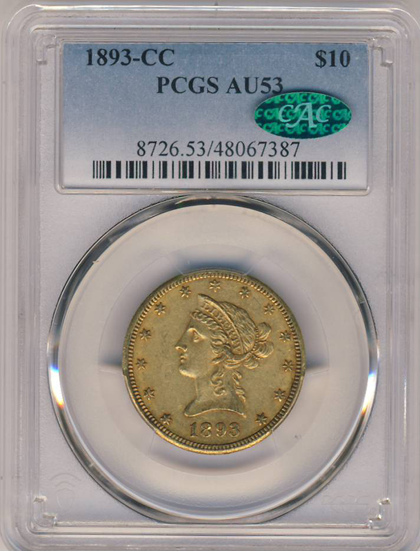 1893-C $10 Liberty PCGS AU53 CAC 1893-C $10 Liberty PCGS AU53 CAC