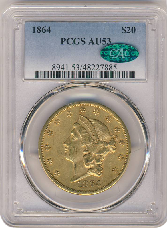 1864 $20 Liberty PCGS AU53 CAC 1864 $20 Liberty PCGS AU53 CAC