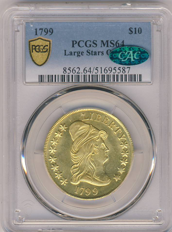 1799 $10 Draped Bust PCGS MS64 CAC 1799 $10 Draped Bust PCGS MS64 CAC