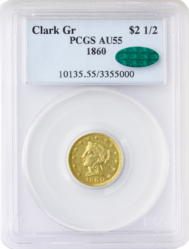 1860 $2.50 Clark Gruber PCGS AU55 CAC 1860 $2.50 Clark Gruber PCGS AU55 CAC