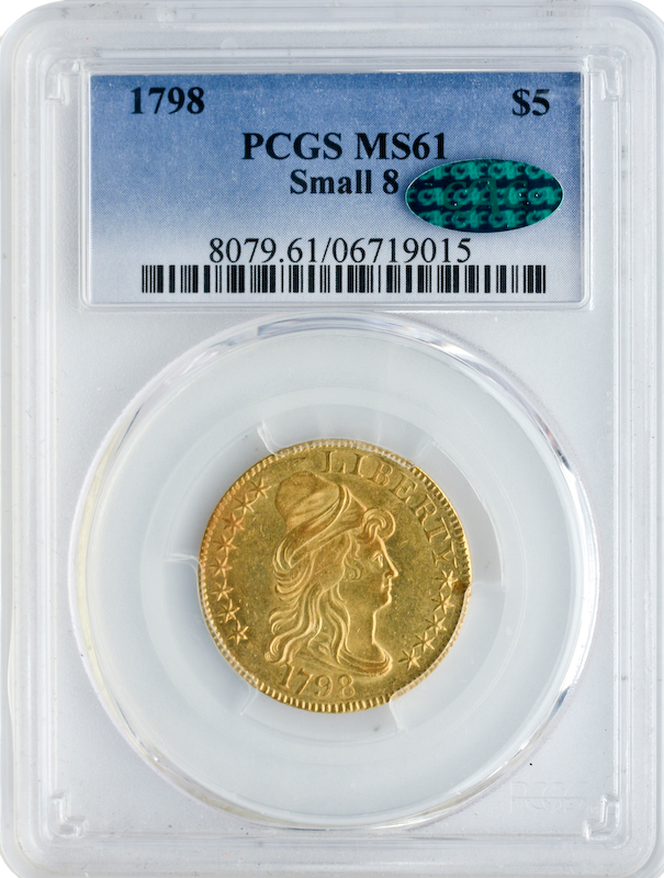1798 $5 Draped Bust Small 8 PCGS MS61 CAC 1798 $5 Draped Bust Small 8 PCGS MS61 CAC