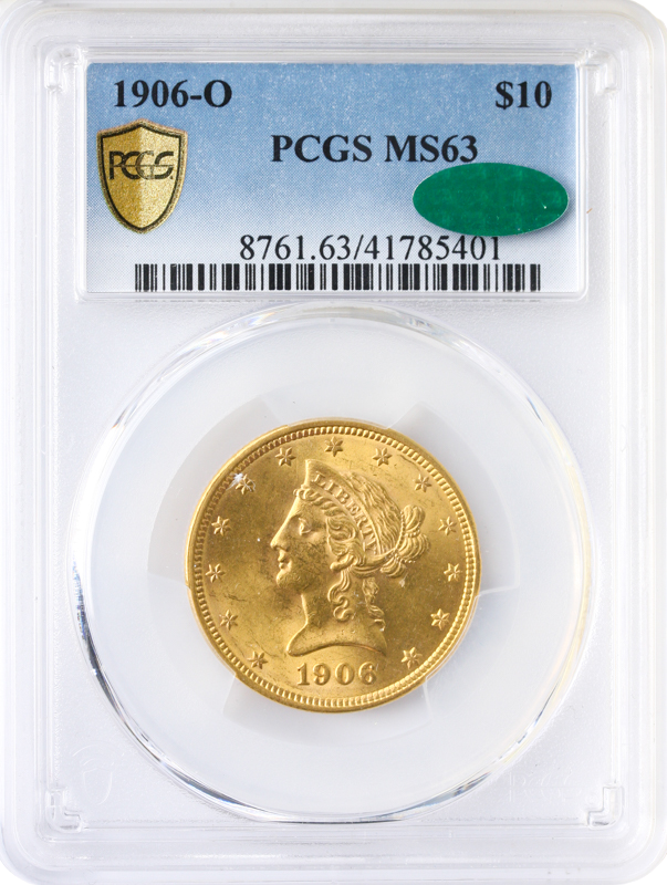 1906-O $10 Liberty PCGS MS63 CAC