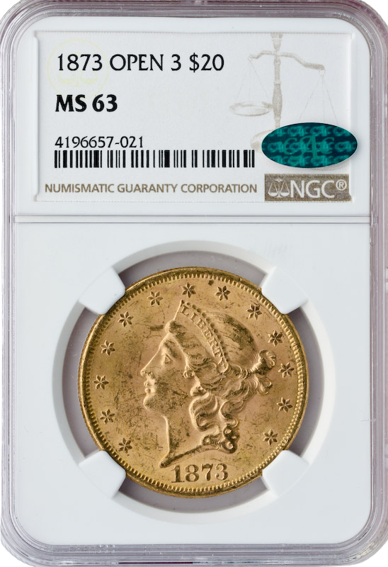 1873 $20 Liberty Open 3 NGC MS63 CAC 1873 $20 Liberty Open 3 NGC MS63 CAC