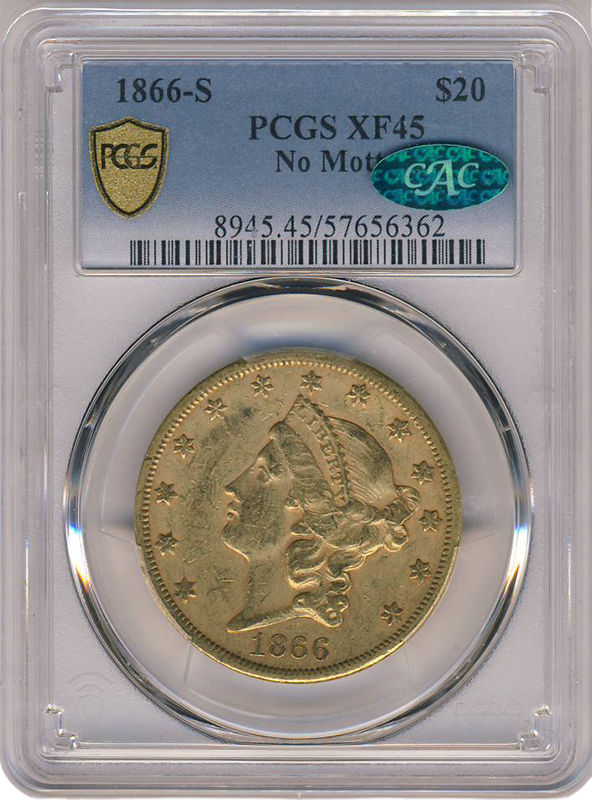 1866-S $20 Liberty No MottoPCGS XF45 CAC 1866-S $20 Liberty No MottoPCGS XF45 CAC