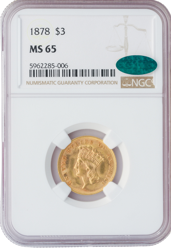 1878 $3 Gold NGC MS65 CAC 1878 $3 Gold NGC MS65 CAC