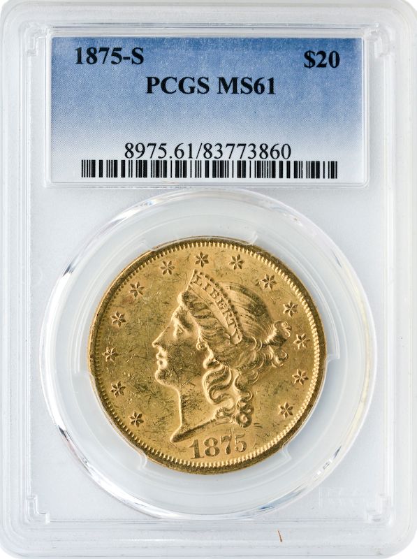 1875-S $20 Liberty PCGS MS61