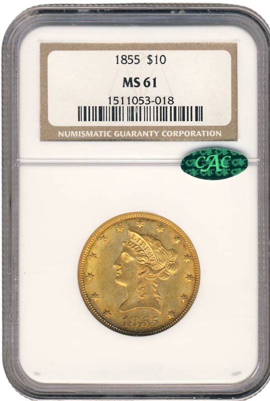 1855 $10 Liberty NGC MS61 CAC