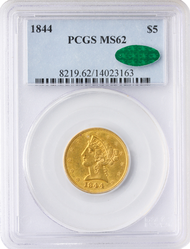 1844 $5 Liberty PCGS MS62 CAC