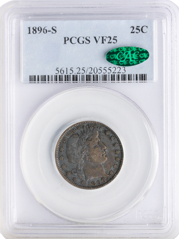 1896-S BARBER QUARTER PCGS VF25 CAC