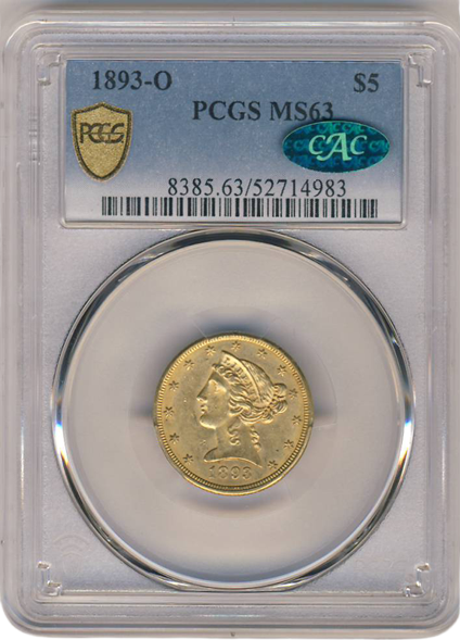 1893-O $5 Liberty PCGS MS63 CAC