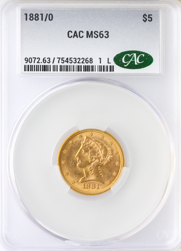 1881/O $5 Liberty CACG MS63