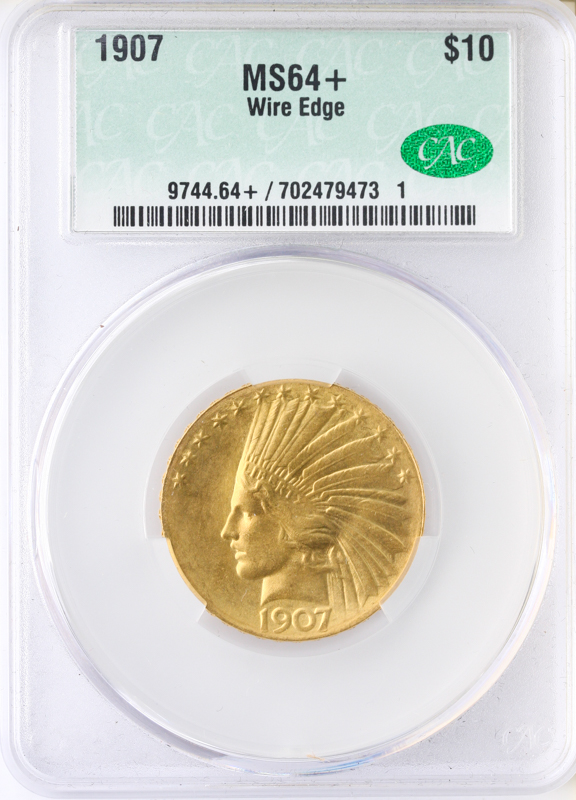 1907 $10 Indian Wire Edge CACG MS64 + 1907 $10 Indian Wire Edge CACG MS64 +