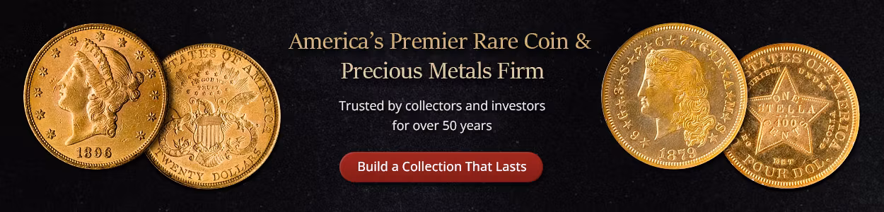America’s Premier Rare Coin & Precious Metals Firm