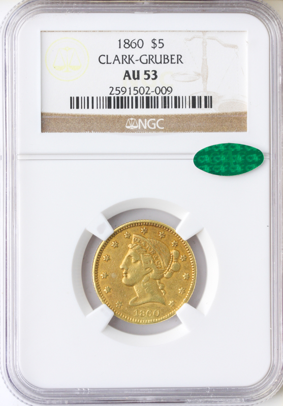 1860 $5 Clark Gruber NGC AU53 CAC 1860 $5 Clark Gruber NGC AU53 CAC