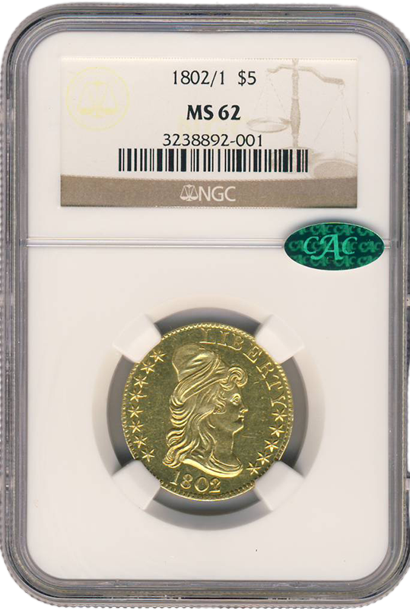 1802/1 $5 Draped Bust NGC MS62 CAC 1802/1 $5 Draped Bust NGC MS62 CAC