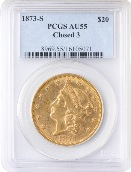 1873-S $20 Liberty Closed 3 PCGS AU55