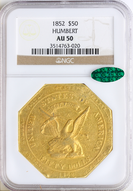 1852 $50 HUMBERT 887 NGC AU50 CAC