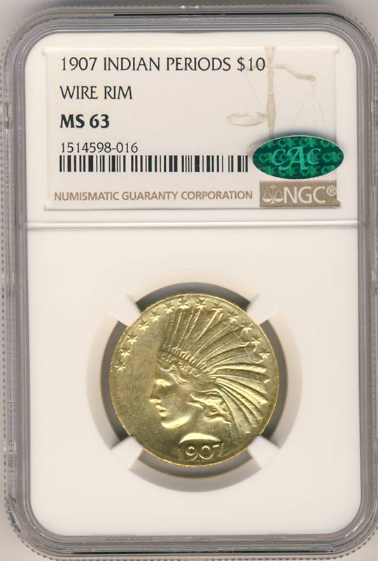 1907 $10 Indian Wire Edge NGC MS63 CAC