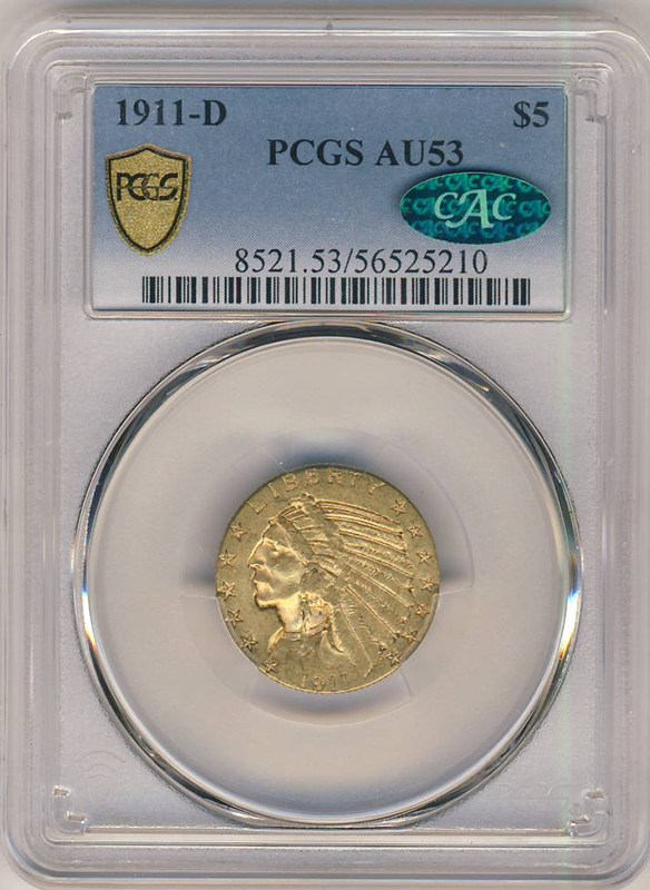 1911-D $5 Indian PCGS AU53 CAC 1911-D $5 Indian PCGS AU53 CAC