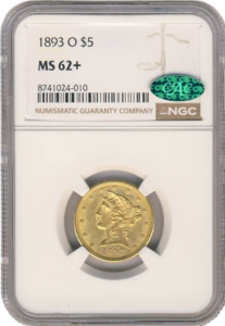 1893-O $5 Liberty NGC MS62 CAC +