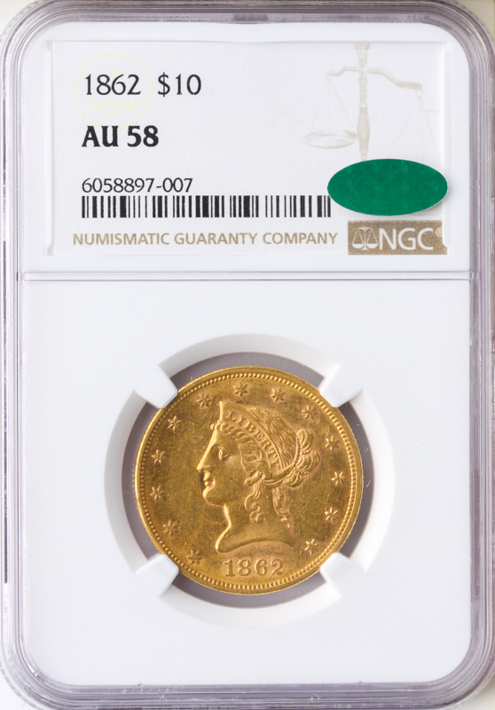1862 $10 Liberty NGC AU58 CAC 1862 $10 Liberty NGC AU58 CAC
