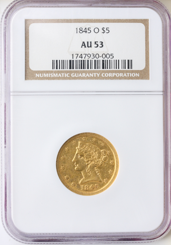 1845-O $5 Liberty NGC AU53 1845-O $5 Liberty NGC AU53