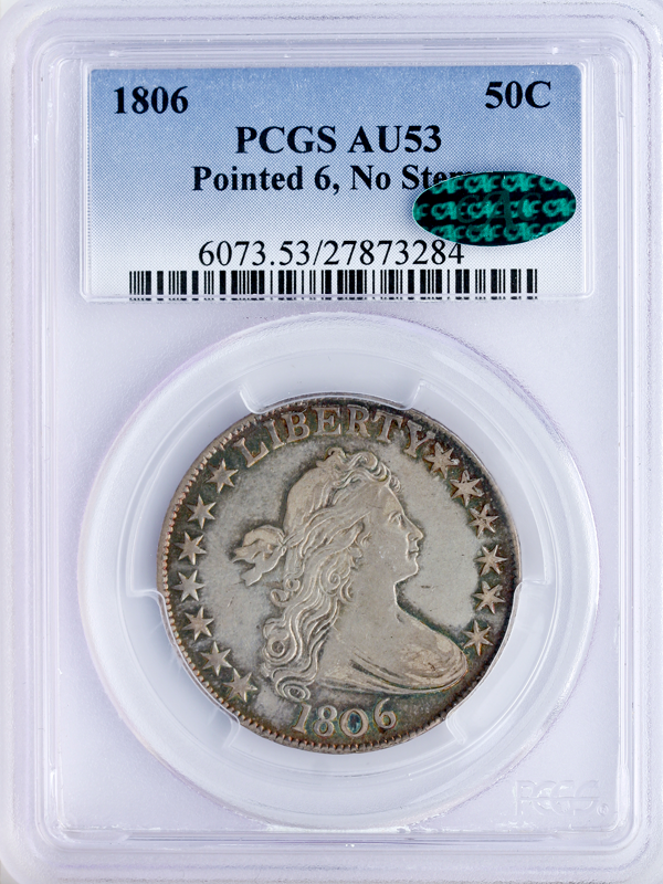 1806 Draped Bust Half Dollar Pointed 6 No Stem PCGS AU53 CAC 1806 Draped Bust Half Dollar Pointed 6 No Stem PCGS AU53 CAC