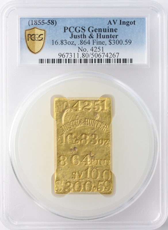 (1855-58) Justh & Hunter AV Ingot PCGS Genuine 16.83 oz .864 Fine $300.59 Bar # 4251 (1855-58) Justh & Hunter AV Ingot PCGS Genuine 16.83 oz .864 Fine $300.59 Bar # 4251