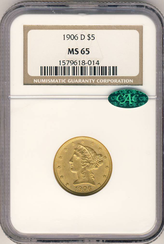 1906-D $5 Liberty NGC MS65 CAC 1906-D $5 Liberty NGC MS65 CAC