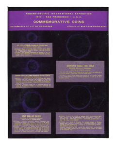 Original promotional display board for the 1915 Panama-Pacific International Exposition commemorative coins showing coin outlines alongside official design descriptions for all five denominations authorized by Congress and struck at the San Francisco Mint.