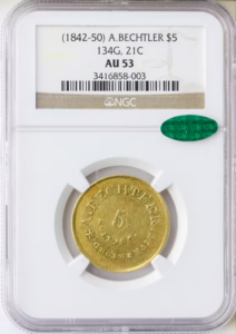 NGC graded AU53 Augustus Bechtler five dollar gold coin 134 grains 21 carats in holder with CAC sticker.